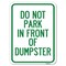 Signmission Do Not Park in Front of Dumpster Heavy-Gauge Alum Rust Proof Parking Sign, 18" x 24", A-1824-24144 A-1824-24144 - alternate 1